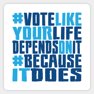 #VOTE4LIFE - Blue Magnet